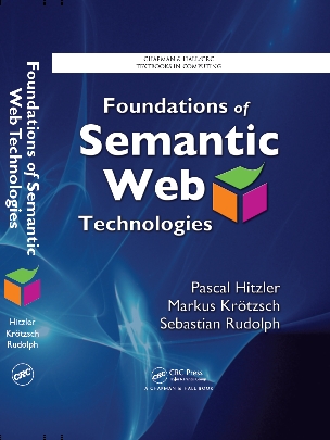 Foundations of Semantic Web Technologies Book